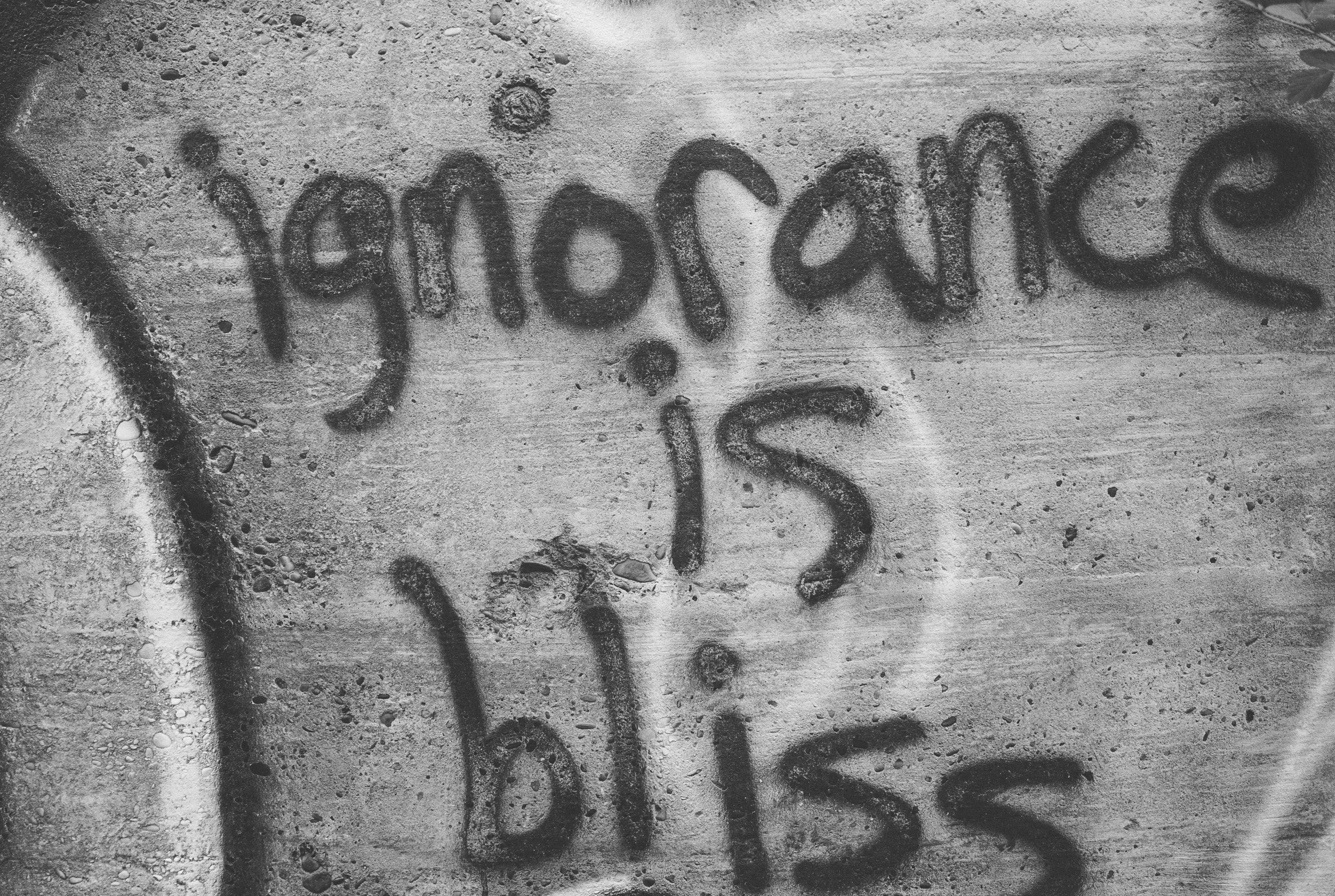 Ignorance is bliss